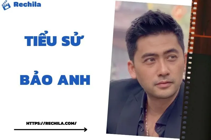 Tiểu sử Bảo Anh (diễn viên): Cuộc đời và sự nghiệp nổi bật