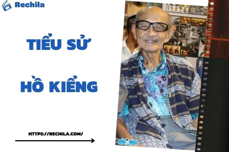 Tiểu Sử Hồ Kiểng: Đời Tư Sự Nghiệp Nổi Bật