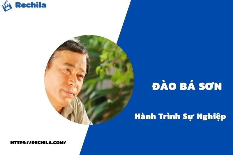 tổng quan hành trình sự nghiệp đào bá sơn