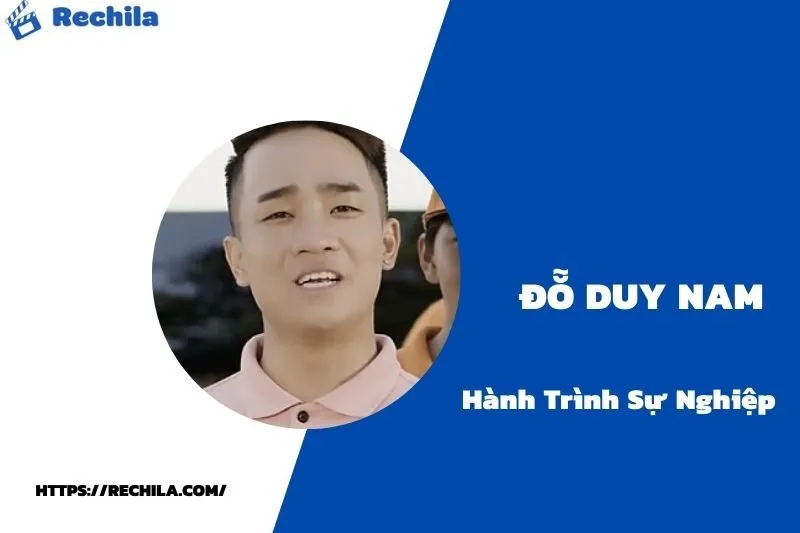 tổng quan hành trình sự nghiệp đỗ duy nam