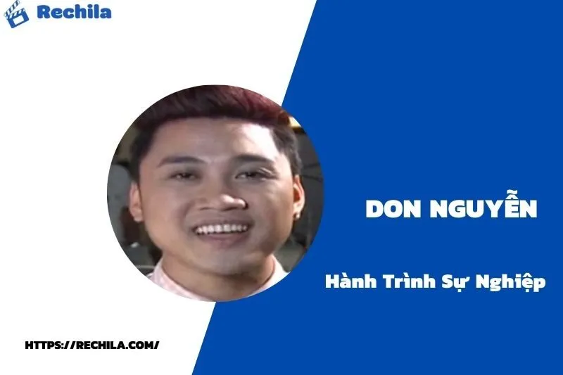 tổng quan hành trình sự nghiệp don nguyễn