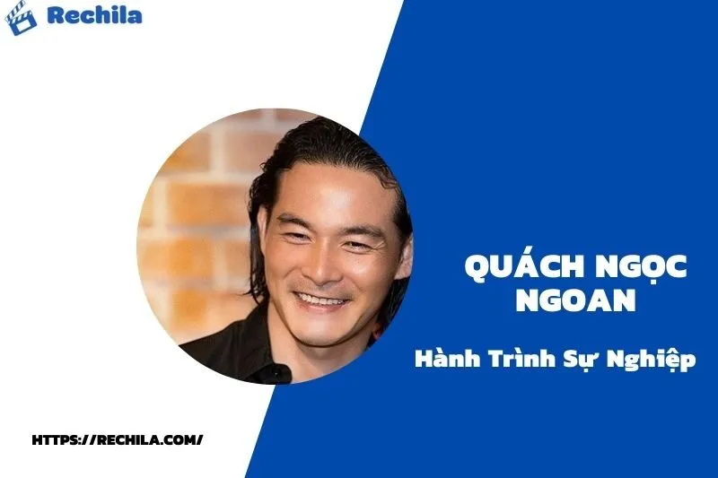 tổng quan hành trình sự nghiệp quách ngọc ngoan