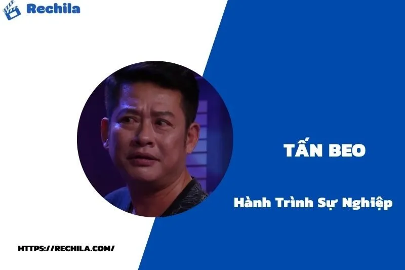tổng quan hành trình sự nghiệp tấn beo