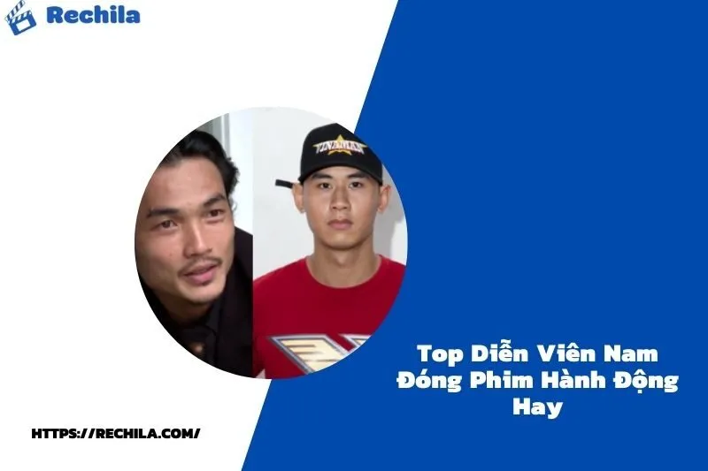 Top Diễn Viên Nam Đóng Phim Hành Động Hay