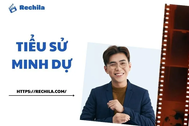 Tiểu sử Minh Dự: Sự nghiệp, phong cách diễn xuất và những dấu ấn trong showbiz Việt