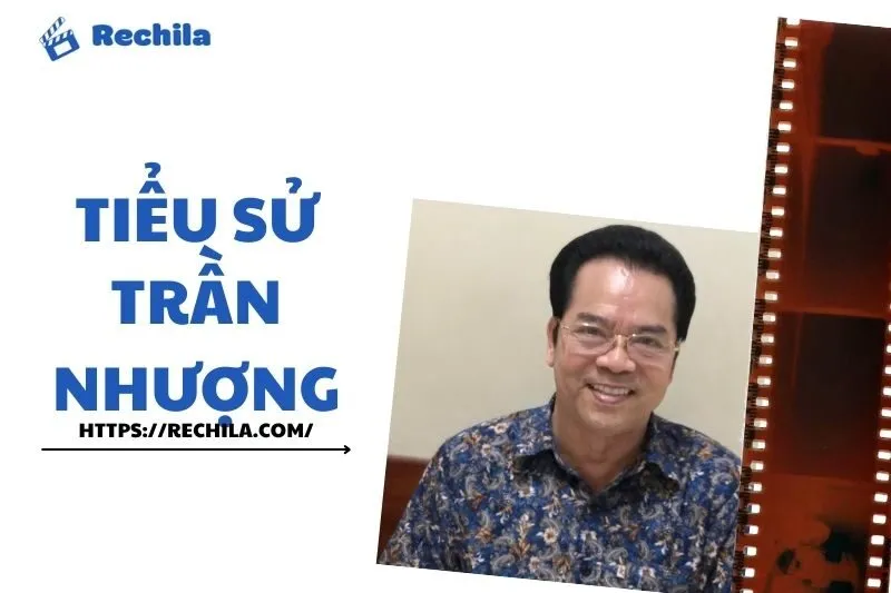 Tiểu Sử Trần Nhượng: Diễn Viên, Đạo Diễn, Giải Thưởng và Cuộc Sống Cá Nhân