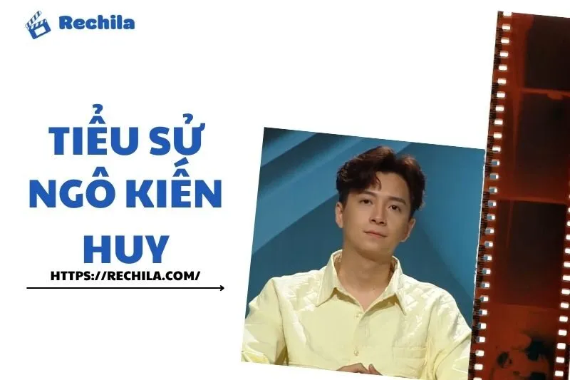 Tiểu sử Ngô Kiến Huy 2025: Sự nghiệp và tài chính đáng chú ý