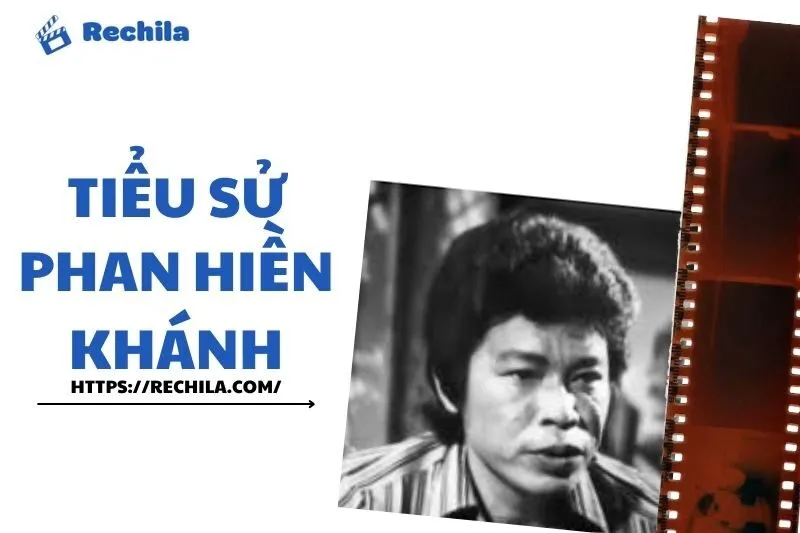 Tiểu sử Phan Hiền Khánh 2025: Sự nghiệp, tài chính & vai diễn nổi bật